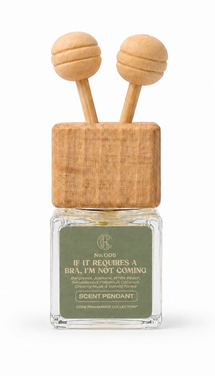 If It Requires A Bra, I'm Not Coming - Car Diffuser [Black Currant • Pomegranate • Cashmere]