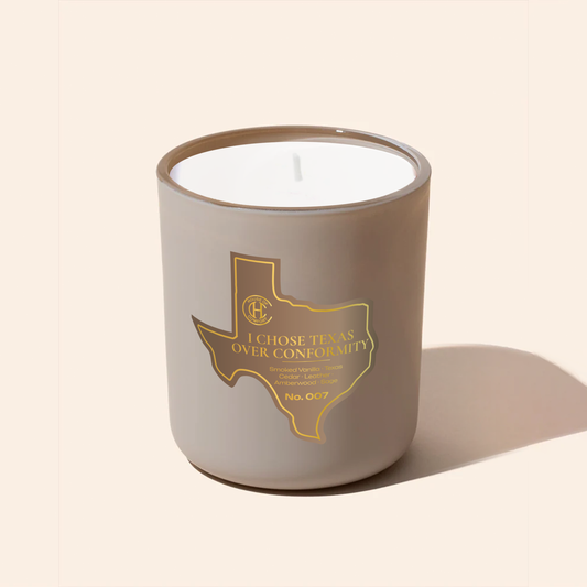 No. 007 | I Chose Texas Over Conformity | 12 oz