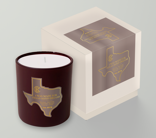 No. 009 | I Was Made for Texas-Sized Dreams | 12 oz