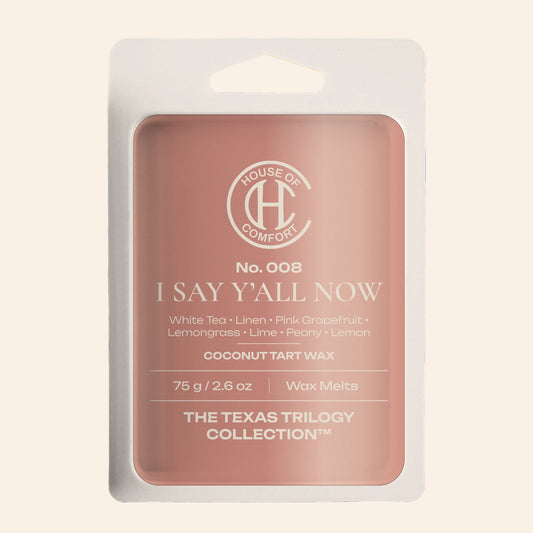 No. 008 – I Say Y’all Now | Luxury Wax Melt